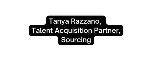 Tanya Razzano Talent Acquisition Partner Sourcing